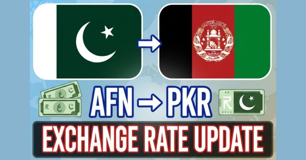 AFN to PKR – Latest Afghan Afghani to Pakistani Rupee Exchange Rate Update